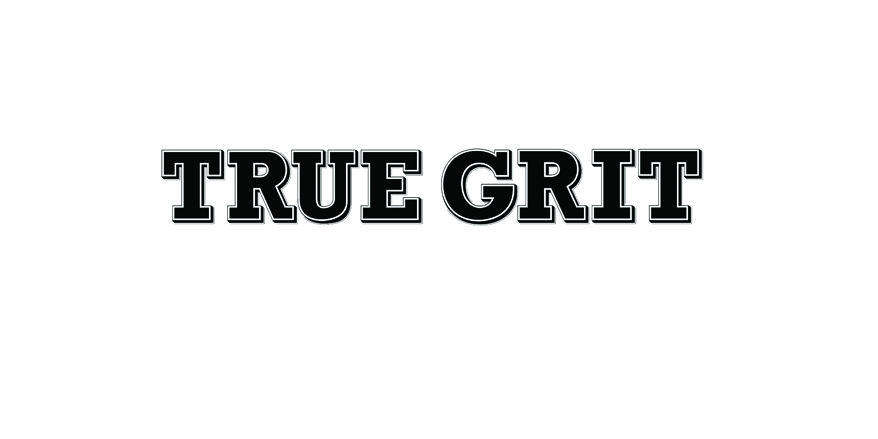 True Grit